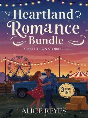 cover image of Heartland Romance Bundle (3 in 1)--Small Town Stories